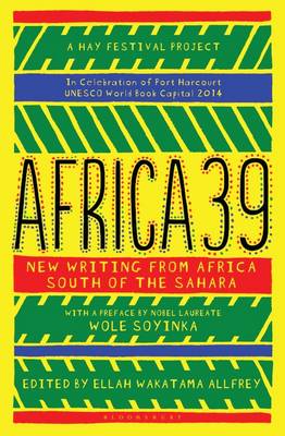 Africa39: New Writing from Africa South of the Sahara (Paperback)