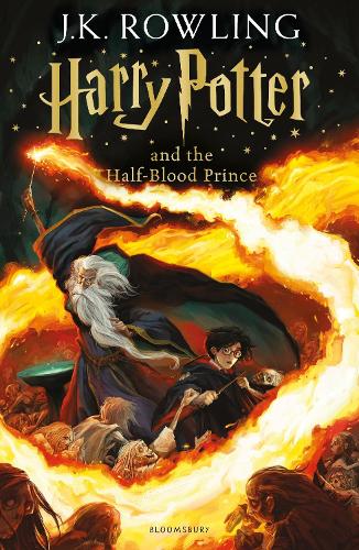 Harry Potter and the Half-Blood Prince by J. K. Rowling | Waterstones