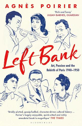 Left Bank: Art, Passion and the Rebirth of Paris 1940-1950 (Paperback)