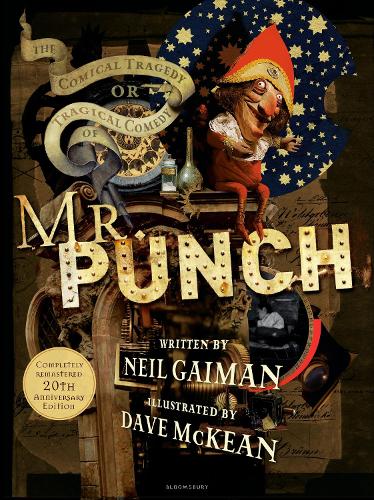 The Comical Tragedy or Tragical Comedy of Mr Punch by Neil Gaiman