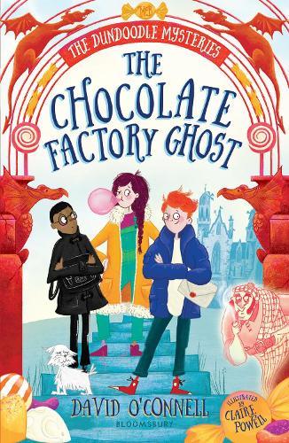 The Chocolate Factory Ghost - The Dundoodle Mysteries (Paperback)