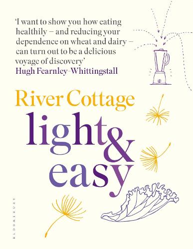 River Cottage Light & Easy: Healthy Recipes for Every Day (Hardback)