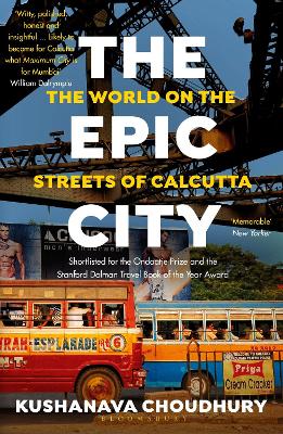 The Epic City: The World on the Streets of Calcutta (Paperback)