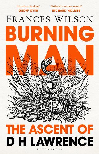 Burning Man: The Ascent of DH Lawrence (Hardback)
