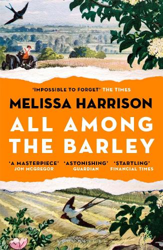 All Among the Barley by Melissa Harrison | Waterstones