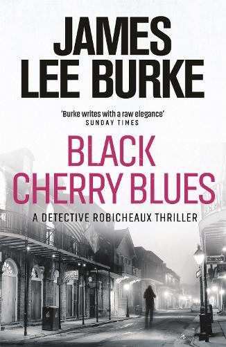 Black Cherry Blues - Dave Robicheaux (Paperback)