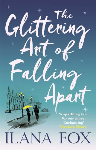 The Glittering Art of Falling Apart (Paperback)