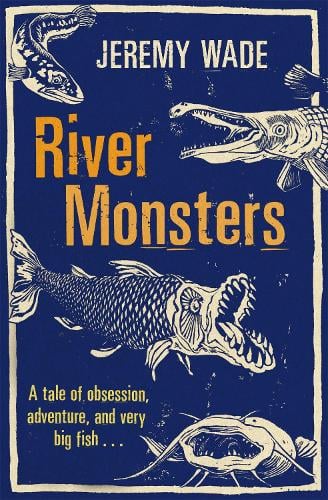 River Monsters (Paperback)