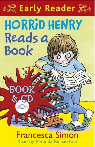 Horrid Henry Early Reader: Horrid Henry Reads A Book: Book 10 - Horrid Henry Early Reader