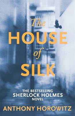 The House of Silk: The Bestselling Sherlock Holmes Novel (Paperback)