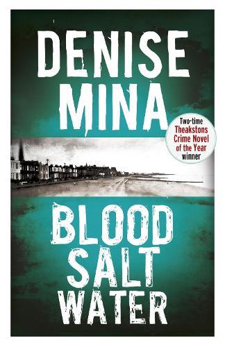 Blood, Salt, Water by Denise Mina | Waterstones