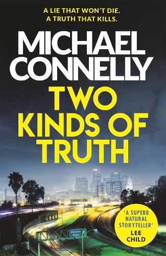 Two Kinds of Truth: A Harry Bosch Thriller - Harry Bosch Series (Paperback)