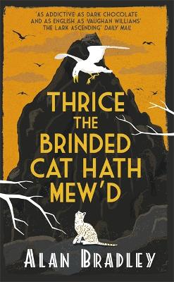 Thrice The Brinded Cat Hath Mew D By Alan Bradley