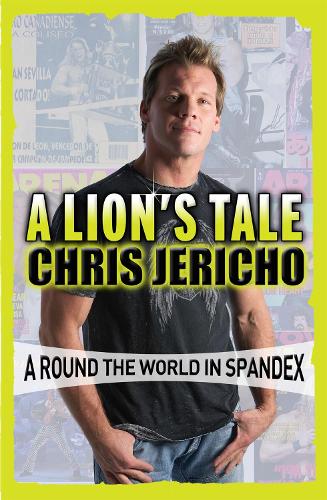 A Lion's Tale: Around the World in Spandex (Paperback)