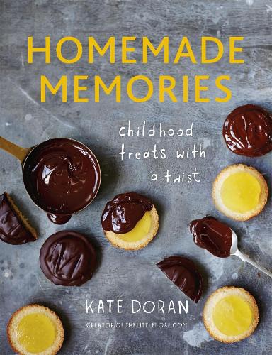 Homemade Memories: Childhood Treats With A Twist (Hardback)