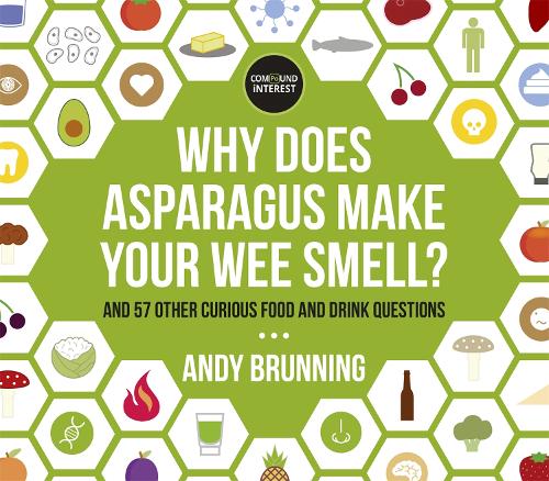 Why Does Asparagus Make Your Wee Smell?: And 57 other curious food and drink questions (Paperback)
