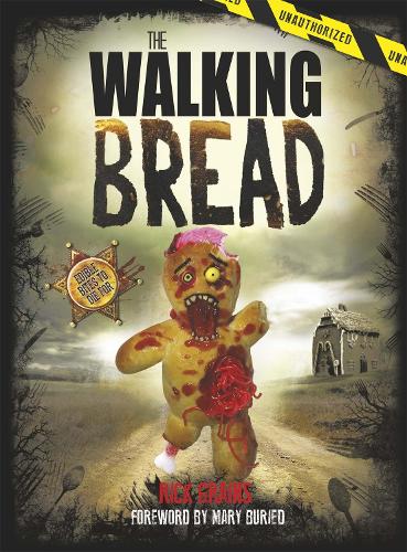 The Walking Bread (Hardback)