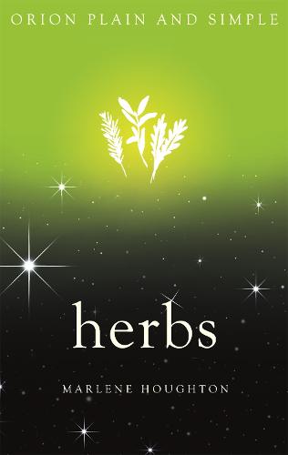 Herbs, Orion Plain and Simple - Plain and Simple (Paperback)