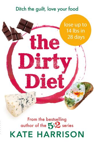 The Dirty Diet: The 28-day fasting plan to lose weight & boost immunity (Paperback)