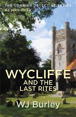 Wycliffe And The Last Rites - The Cornish Detective (Paperback)