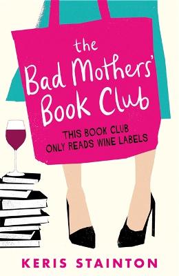 The Bad Mothers' Book Club (Paperback)