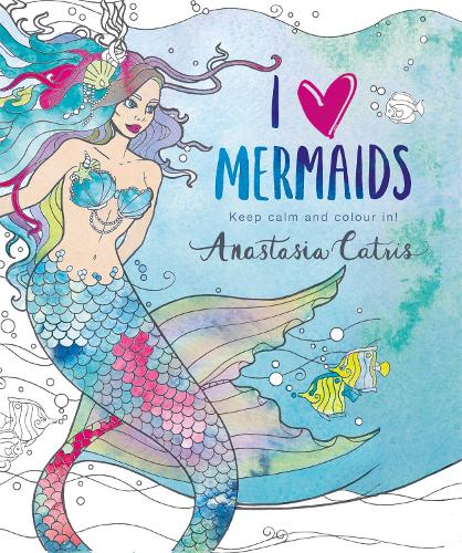 I Heart Mermaids: Perfect fun for if you're stuck indoors! (Paperback)