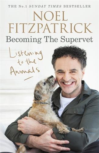 Listening to the Animals: Becoming The Supervet (Hardback)