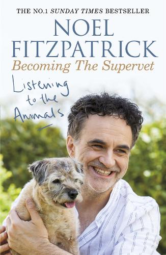 Listening to the Animals: Becoming The Supervet (Paperback)