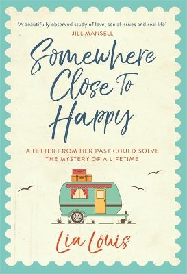 Somewhere Close to Happy (Hardback)