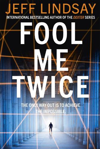 Fool Me Twice: Riley Wolfe Thriller (Paperback)