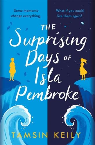 The Surprising Days of Isla Pembroke (Hardback)