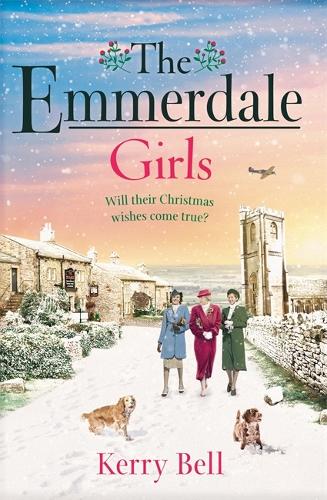 The Emmerdale Girls: The perfect Christmas gift (Emmerdale, Book 5) - Emmerdale (Hardback)