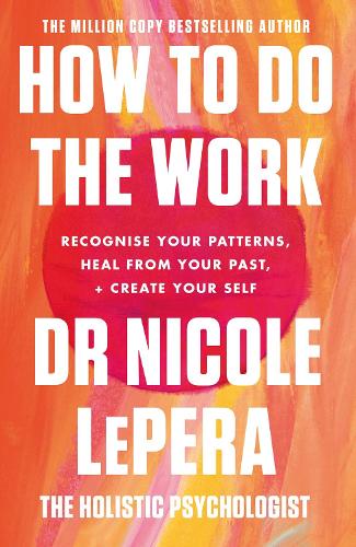 How To Do The Work (Paperback)