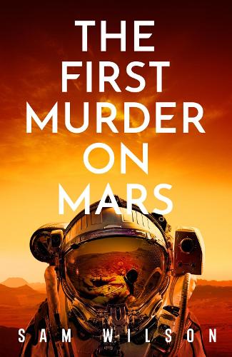 The First Murder On Mars (Hardback)