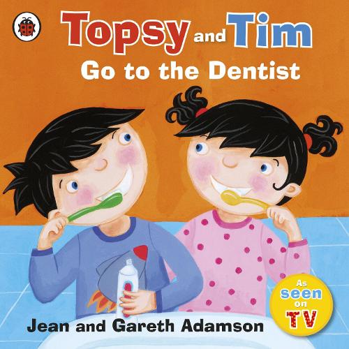 Topsy and Tim: Go to the Dentist - Jean Adamson