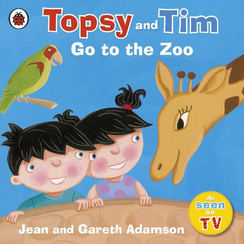 Topsy and Tim: Go to the Zoo - Jean Adamson