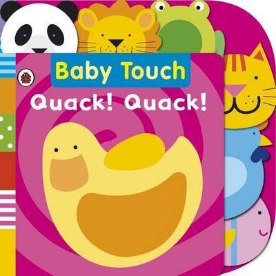 Quack! Quack! Tab Book - Baby Touch (Board book)