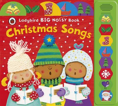 Ladybird Big Noisy Book: Christmas Songs (Board book)