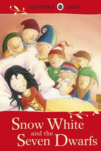 Ladybird Tales Snow White And The Seven Dwarfs Hardback