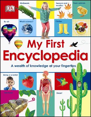 My First Encyclopedia: A Wealth of Knowledge at your Fingertips - My First Reference (Hardback)