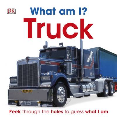 What am I? Truck (Board book)