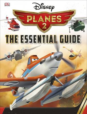 Disney Planes 2 Essential Guide (Hardback)