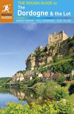 The Rough Guide to Dordogne & the Lot - Rough Guides (Paperback)