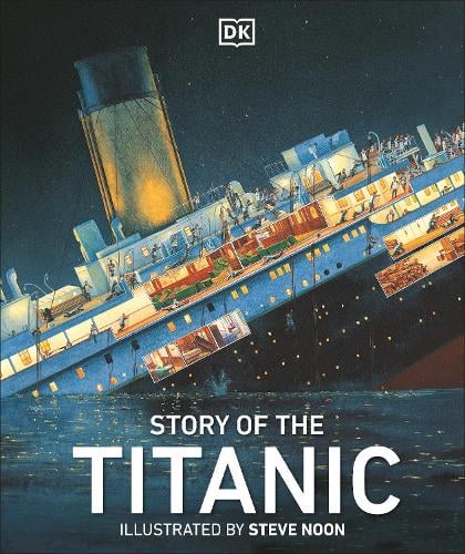 Story of the Titanic - DK Panorama (Hardback)