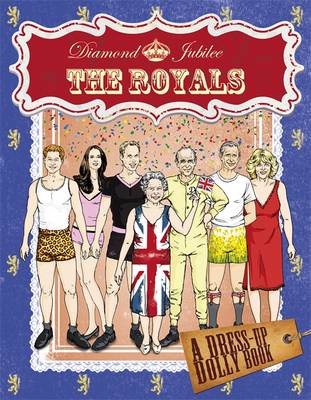 Diamond Jubilee Royals Dress-up Dolly Book (Paperback)