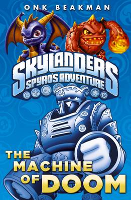 Skylanders: The Machine of Doom (Paperback)
