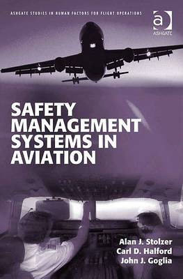 Safety Management Systems in Aviation - Ashgate Studies in Human Factors for Flight Operations (Paperback)