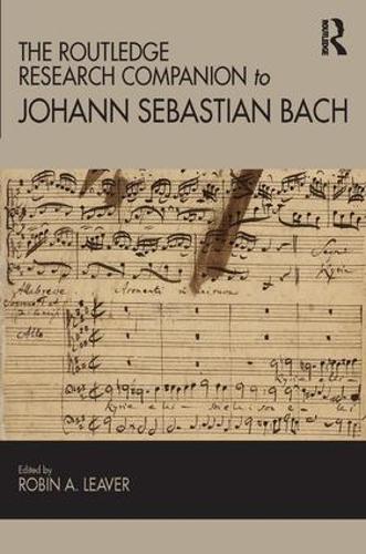 The Routledge Research Companion to Johann Sebastian Bach - Routledge Music Companions (Hardback)