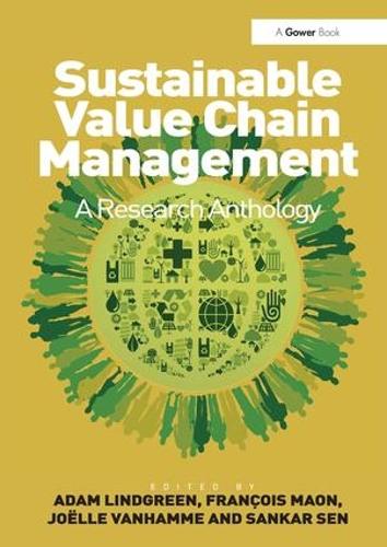 Sustainable Value Chain Management: A Research Anthology (Hardback)