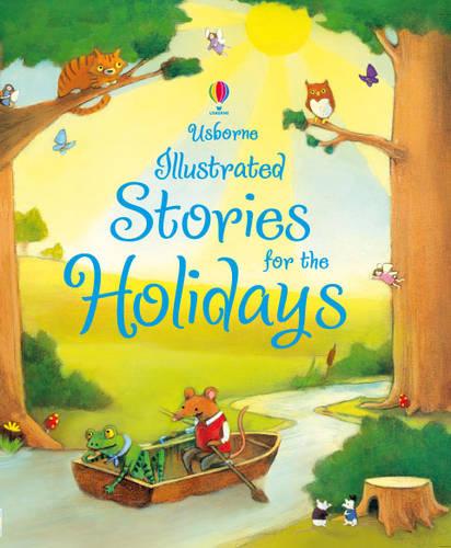 Usborne Illustrated Stories for the Holidays - Illustrated Stories (Hardback)